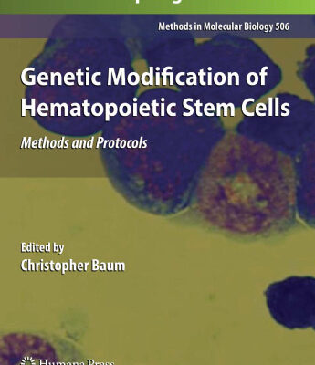 خرید و دانلود نسخه کامل کتاب Genetic modification of hematopoietic stem cells: methods and protocols
