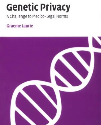 خرید و دانلود نسخه کامل کتاب Genetic Privacy: A Challenge to Medico-Legal Norms