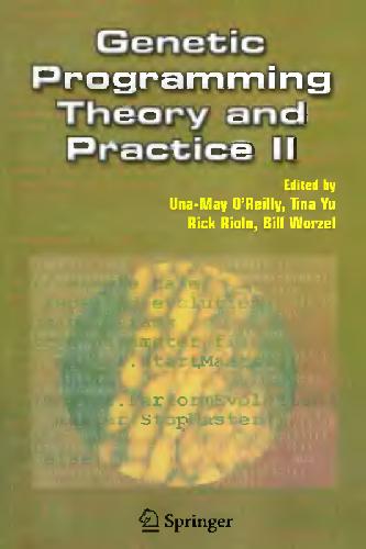 خرید و دانلود نسخه کامل کتاب Genetic Programming Theory and Practice II_68e71ff9db34a.jpeg خرید و دانلود نسخه کامل کتاب Genetic Programming Theory and Practice II