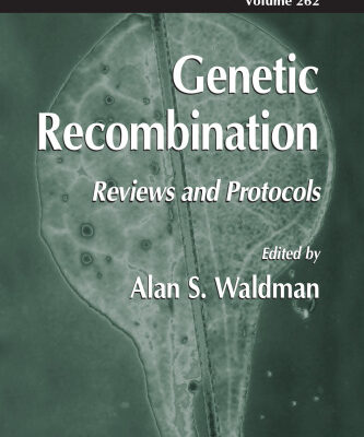 خرید و دانلود نسخه کامل کتاب Genetic Recombination, Reviews and Protocols