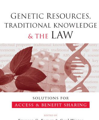 خرید و دانلود نسخه کامل کتاب Genetic Resources, Traditional Knowledge and the Law: Solutions for Access and Benefit Sharing