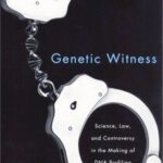 خرید و دانلود نسخه کامل کتاب Genetic Witness: Science, Law, and Controversy in the Making of DNA Profiling