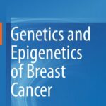 خرید و دانلود نسخه کامل کتاب Genetics and Epigenetics of Breast Cancer