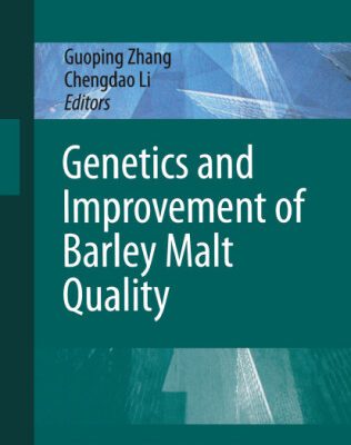 خرید و دانلود نسخه کامل کتاب Genetics and Improvement of Barley Malt Quality (Advanced Topics in Science and Technology in China)
