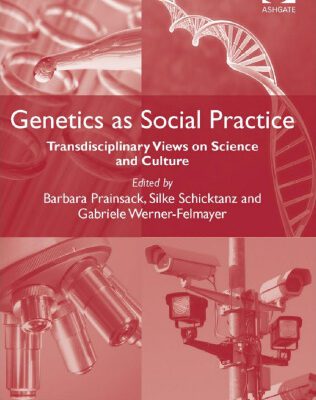 خرید و دانلود نسخه کامل کتاب Genetics as Social Practice: Transdisciplinary Views on Science and Culture