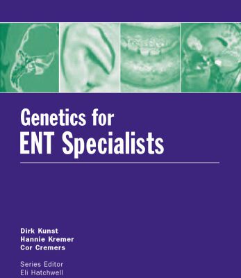 خرید و دانلود نسخه کامل کتاب Genetics for ENT Specialists: The Molecular Genetic Basis of ENT Disorders