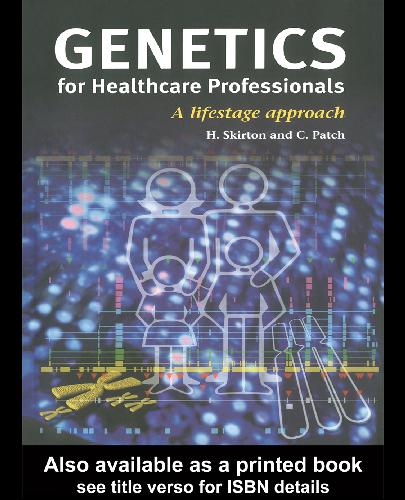 خرید و دانلود نسخه کامل کتاب Genetics for Healthcare Professionals. A Lifestage Approach_68e6d92d0e90e.jpeg خرید و دانلود نسخه کامل کتاب Genetics for Healthcare Professionals. A Lifestage Approach