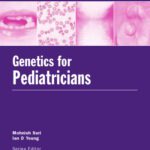 خرید و دانلود نسخه کامل کتاب Genetics for Pediatricians: The Molecular Genetic Basis of Pediatric Disorders