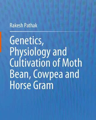 خرید و دانلود نسخه کامل کتاب Genetics, Physiology and Cultivation of Moth Bean, Cowpea and Horse Gram