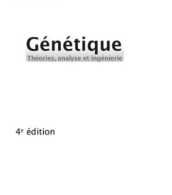 خرید و دانلود نسخه کامل کتاب Génétique, théories, analyse et ingiénerie