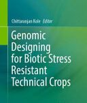 خرید و دانلود نسخه کامل کتاب Genomic Designing for Biotic Stress Resistant Technical Crops