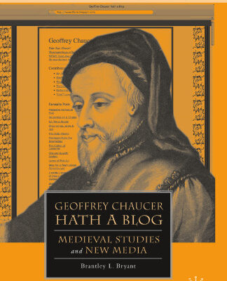 خرید و دانلود نسخه کامل کتاب Geoffrey Chaucer Hath a Blog: Medieval Studies and New Media