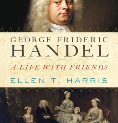 خرید و دانلود نسخه کامل کتاب George Frideric Handel: A Life with Friends