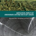 خرید و دانلود نسخه کامل کتاب Geotechnical Aspects of Underground Construction in Soft Ground