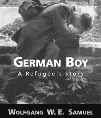 خرید و دانلود نسخه کامل کتاب German Boy: A Refugee’s Story (Willie Morris Books in Memoir and Biography)