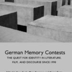 خرید و دانلود نسخه کامل کتاب German Memory Contests: The Quest for Identity in Literature, Film, and Discourse since 1990 (German Literature Linguistics and Culture)