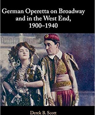 خرید و دانلود نسخه کامل کتاب German Operetta on Broadway and in the West End, 1900–1940 – Original PDF