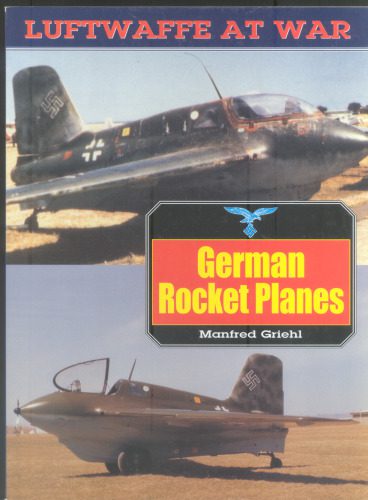 خرید و دانلود نسخه کامل کتاب German Rocket Planes_68f03b8bc96b0.jpeg خرید و دانلود نسخه کامل کتاب German Rocket Planes