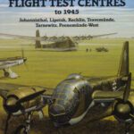 خرید و دانلود نسخه کامل کتاب German Secret Flight Test Centers to 1945