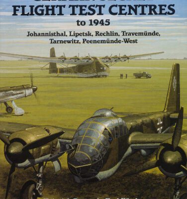خرید و دانلود نسخه کامل کتاب German Secret Flight Test Centers to 1945