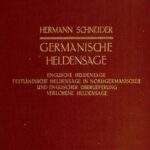 خرید و دانلود نسخه کامل کتاب Germanische Heldensage. II. Band. 2. Abteilung. III. Buch. Englische Heldensage. Festländische Heldensage in nordgermanischer und englischer Überlieferung. Verlorene Heldensage