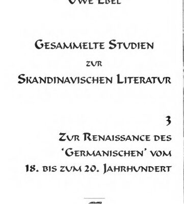 خرید و دانلود نسخه کامل کتاب Gesammelte Studien zur skandinavischen Literatur. Bd. 3. Zur Renaissance des “Germanischen” vom 18. bis zum 20. Jahrhundert