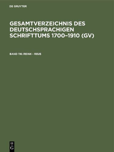 خرید و دانلود نسخه کامل کتاب Gesamtverzeichnis des deutschsprachigen Schrifttums: 116: Reink – Reus_68e38cac8ec9b.jpeg خرید و دانلود نسخه کامل کتاب Gesamtverzeichnis des deutschsprachigen Schrifttums: 116: Reink – Reus