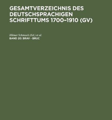 خرید و دانلود نسخه کامل کتاب Gesamtverzeichnis des deutschsprachigen Schrifttums: 20: Brav – Bruc
