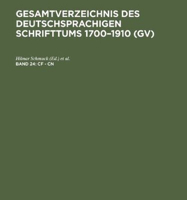 خرید و دانلود نسخه کامل کتاب Gesamtverzeichnis des deutschsprachigen Schrifttums: 24: Cf – Cn