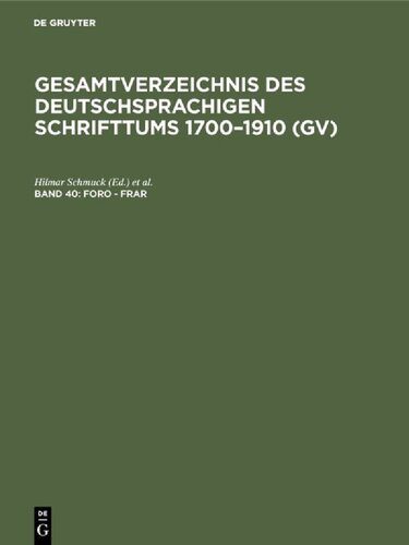 خرید و دانلود نسخه کامل کتاب Gesamtverzeichnis des deutschsprachigen Schrifttums: 40: Foro – Frar_68e393c8704a0.jpeg خرید و دانلود نسخه کامل کتاب Gesamtverzeichnis des deutschsprachigen Schrifttums: 40: Foro – Frar