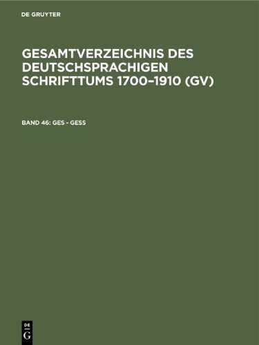 خرید و دانلود نسخه کامل کتاب Gesamtverzeichnis des deutschsprachigen Schrifttums: 46: Ges – Gess_68e3936a0069e.jpeg خرید و دانلود نسخه کامل کتاب Gesamtverzeichnis des deutschsprachigen Schrifttums: 46: Ges – Gess