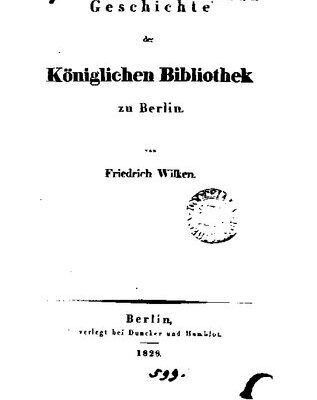 خرید و دانلود نسخه کامل کتاب Geschichte der Königlichen Bibliothek zu Berlin