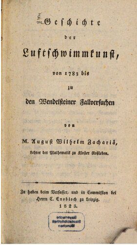 خرید و دانلود نسخه کامل کتاب Geschichte der Luftschwimmkunst, von 1783 bis zu den Wendelsteiner Fallversuchen_68f9e6a92f0cf.jpeg خرید و دانلود نسخه کامل کتاب Geschichte der Luftschwimmkunst, von 1783 bis zu den Wendelsteiner Fallversuchen