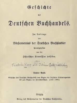 خرید و دانلود نسخه کامل کتاب Geschichte des deutschen Buchhandels vom Beginn der klassischen Litteraturperiode bis zum Beginn der Fremdherrschaft (1740-1804)