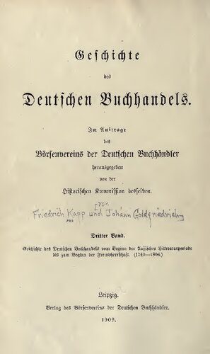 خرید و دانلود نسخه کامل کتاب Geschichte des deutschen Buchhandels vom Beginn der klassischen Litteraturperiode bis zum Beginn der Fremdherrschaft (1740-1804)_68e38c536d073.jpeg خرید و دانلود نسخه کامل کتاب Geschichte des deutschen Buchhandels vom Beginn der klassischen Litteraturperiode bis zum Beginn der Fremdherrschaft (1740-1804)