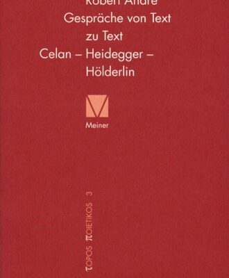 خرید و دانلود نسخه کامل کتاب Gespräche von Text zu Text. Celan – Heidegger – Hölderlin