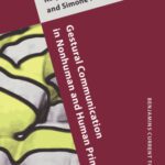 خرید و دانلود نسخه کامل کتاب Gestural Communication in Nonhuman and Human Primates (Benjamins Current Topics)