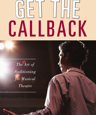 خرید و دانلود نسخه کامل کتاب Get the Callback: The Art of Auditioning for Musical Theatre