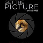 خرید و دانلود نسخه کامل کتاب Get the Picture: 150+ Ways to Make the Most of Your Camera