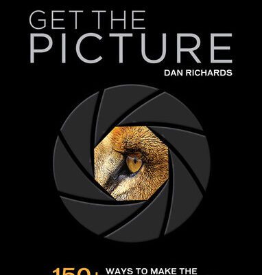 خرید و دانلود نسخه کامل کتاب Get the Picture: 150+ Ways to Make the Most of Your Camera