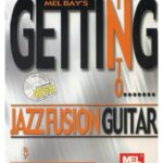 خرید و دانلود نسخه کامل کتاب Getting in to Fusion Jazz Guitar