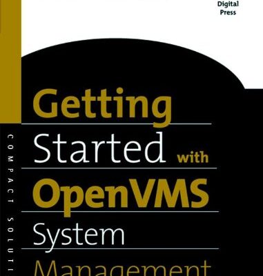 خرید و دانلود نسخه کامل کتاب Getting Started with OpenVMS System Management