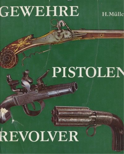 خرید و دانلود نسخه کامل کتاب Gewehre. Pistolen. Revolver_68f025be091b6.jpeg خرید و دانلود نسخه کامل کتاب Gewehre. Pistolen. Revolver