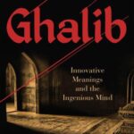 خرید و دانلود نسخه کامل کتاب Ghalib – Innovative Meanings and The Ingenious Mind