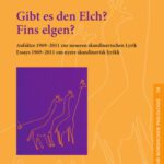 خرید و دانلود نسخه کامل کتاب Gibt es den Elch? – Fins elgen?: Aufsätze 1969-2011 zur neueren skandinavischen Lyrik – Essays 1969-2011 om nyere skandinavisk lyrikk