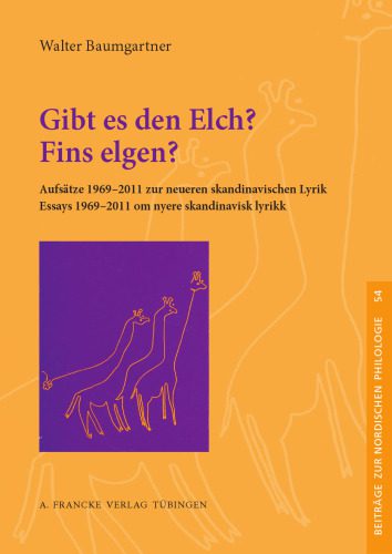 خرید و دانلود نسخه کامل کتاب Gibt es den Elch? – Fins elgen?: Aufsätze 1969-2011 zur neueren skandinavischen Lyrik – Essays 1969-2011 om nyere skandinavisk lyrikk_68ecc7318f8bc.jpeg خرید و دانلود نسخه کامل کتاب Gibt es den Elch? – Fins elgen?: Aufsätze 1969-2011 zur neueren skandinavischen Lyrik – Essays 1969-2011 om nyere skandinavisk lyrikk