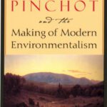 خرید و دانلود نسخه کامل کتاب Gifford Pinchot and the Making of Modern Environmentalism (Pioneers of Conservation)