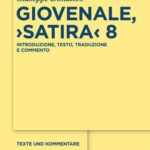 خرید و دانلود نسخه کامل کتاب Giovenale, “Satira” 8: Introduzione, testo, traduzione e commento