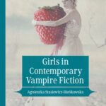 خرید و دانلود نسخه کامل کتاب Girls in Contemporary Vampire Fiction