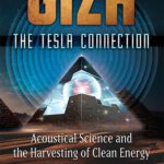 خرید و دانلود نسخه کامل کتاب Giza: The Tesla Connection – Acoustical Science and the Harvesting of Clean Energy